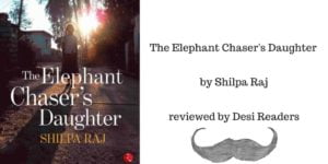 The Elephant Chaser's Daughter Desi Readers