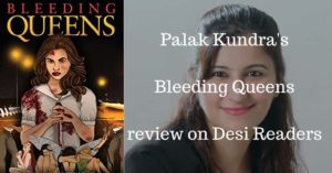 Bleeding Queens review Desi Readers