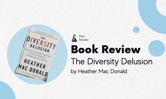 The Diversity Delusion: How Race and Gender Pandering Corrupt the University and Undermine Our Culture by Heather MacDonald – book review img