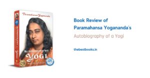 Autobiography of a Yogi by Paramahansa Yogananda book review desi readers
