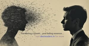 limitations of translation in literature poem translating poetry biases desi readers