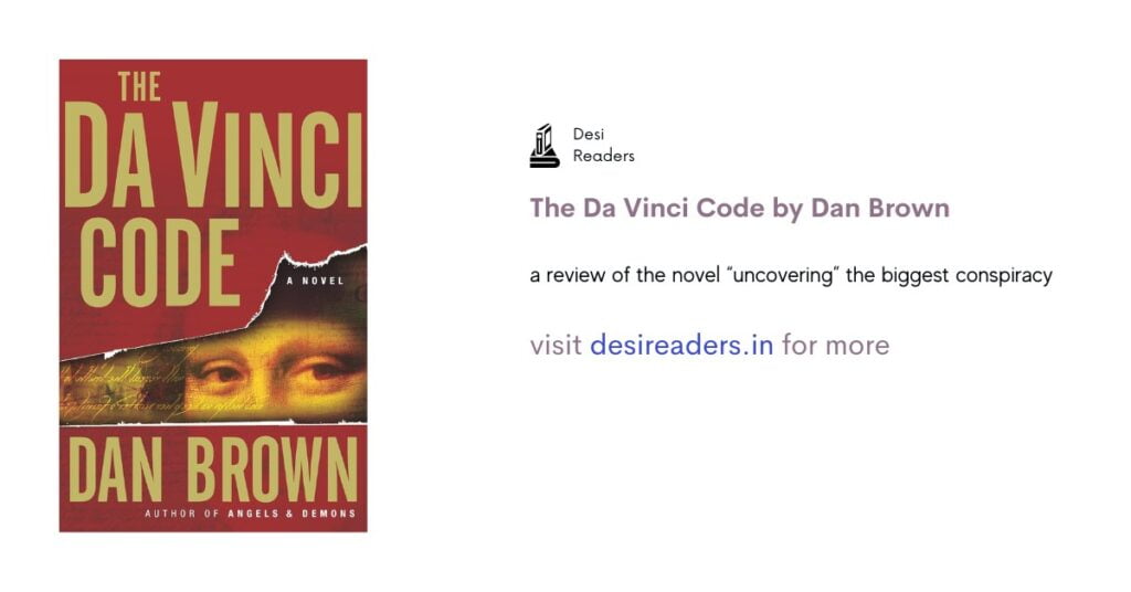 The Da Vinci Code by Dan Brown Book Review - Desi Readers