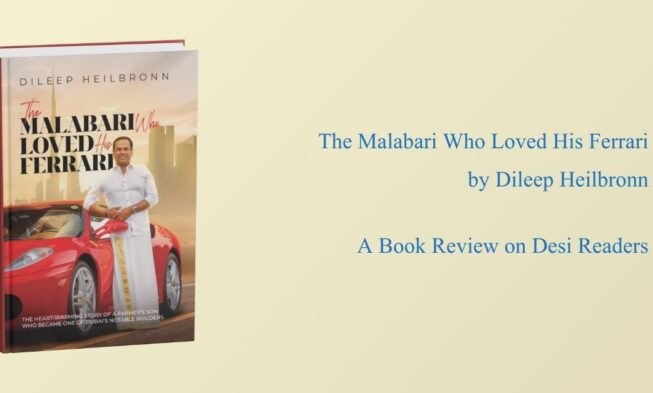 The Malabari Who Loved His Ferrari by Dileep Heilbronn, a book review img